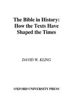 The Bible in History: How the Texts Have Shaped the Times